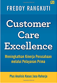 Customer Care Excellence: Meningkatkan Kinerja Perusahaan Melalui Pelayanan Prima