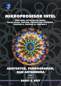 Mikroprosesor Intel Ed. 6 (Jilid 1) : Arsitektur, Pemrograman, dan Antarmuka