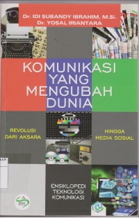 Komunikasi Yang Mengubah Dunia : Revolusi dari aksara hingga media sosial