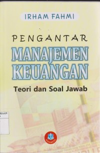 Pengantar Manajemen Keuangan : Teori dan Soal Jawab