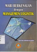 Mari Berkenalan Dengan Manajemen Logistik