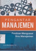 Pengantar Manajemen: Panduan Menguasai Ilmu Manajemen