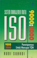 Sistem Manajemen Mutu ISO 9000 : 2000 : Penerapannya untuk Mencapai TQM