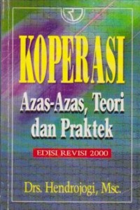 Koperasi : Azas-Azas, Teori dan Praktek Ed. Revisi 2000