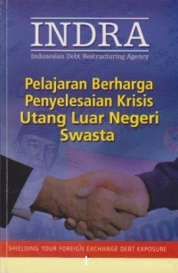 Pelajaran Berharga Penyelesaian Krisis Utang Luar Negeri Swasta