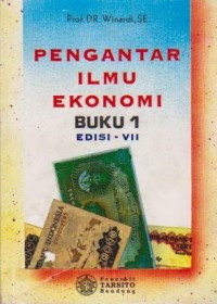 Pengantar Ilmu Ekonomi Ed. 7 (Buku 1)