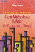 Petunjuk Praktis Cara Mahasiswa Belajar di Perguruan Tinggi