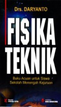 Fisika Teknik : Buku Acuan untuk Siswa Sekolah Menengah Kejuruan