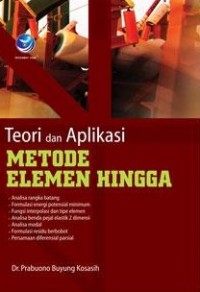 Teori dan Aplikasi Metode Elemen Hingga