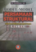 Model-Model Persamaan Struktural : Satu dan Multigroup Sampel dengan LISREL