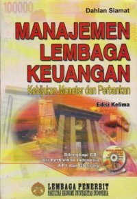 Manajemen Lembaga Keuangan : Kebijakan Moneter dan Perbankan Ed. 5