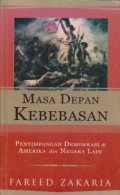 Masa Depan Kebebasan : Penyimpangan Demokrasi di Amerika dan Negara Lain