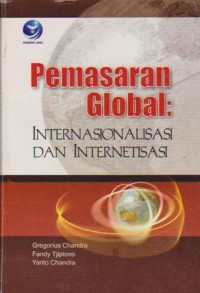 Pemasaran Global : Internasionalisasi dan Internetisasi Ed. 1