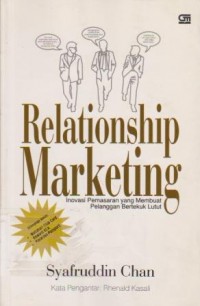 Relationship Marketing : Inovasi Pemasaran yang Membuat Pelanggan Bertekuk Lutut