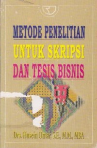 Metode Penelitian untuk Skripsi dan Tesis Bisnis