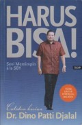 Harus Bisa! : Seni Memimpin ala SBY