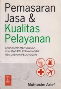 Pemasaran Jasa dan Kualitas Pelayanan