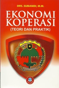 Ekonomi Koperasi  : Teori dan Praktik