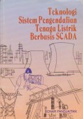 Teknologi Sistem Pengendalian Tenaga Listrik Berbasis SCADA