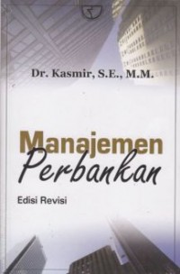 Manajemen Perbankan Ed. Revisi