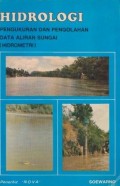 Hidrologi : Pengukuran dan Pengolahan Data Aliran Sungai (Hidrometri)