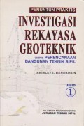 Penuntun Praktis Investigasi Rekayasa Geoteknik untuk Perencanaan Bangunan Teknik Sipil (Jilid 1)