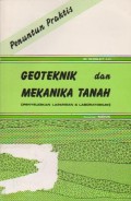 Penuntun Praktis Geoteknik dan Mekanika Tanah : Penyelidikan Lapangan dan Laboratorium