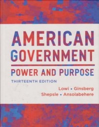 American Government Power and Purpose Ed. 13