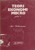 Teori Ekonomi Mikro Ed. 1 (Jilid 2)