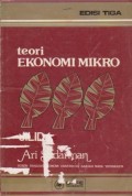 Teori Ekonomi Mikro Ed. 3 (Jilid 1)