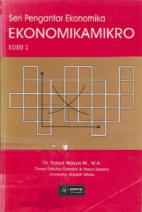 Seri Pengantar Ekonomika : Ekonomikamikro Ed. 2