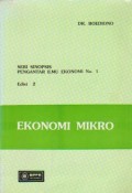 Seri Sinopsis Pengantar Ilmu Ekonomi No. 1 : Ekonomi Mikro Ed. 2