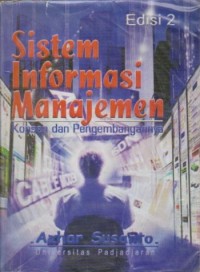 Sistem Informasi Manajemen : Konsep dan Pengembangannya Ed. 2