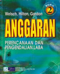 Anggaran : Perencanaan dan Pengendalian Laba Ed. 1 (Buku 2)