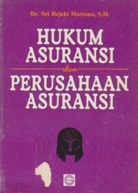 Hukum Asuransi dan Perusahaan Asuransi