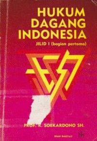 Hukum Dagang Indonesia (Jilid 1)