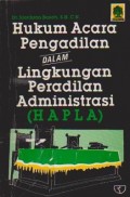 Hukum Acara Pengadilan dalam Lingkungan Peradilan Administrasi (HAPLA)