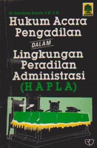 Hukum Acara Pengadilan dalam Lingkungan Peradilan Administrasi (HAPLA)