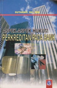 Aspek-Aspek Hukum Perkreditan pada Bank