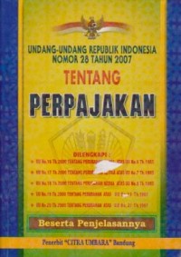 Undang-Undang Republik Indonesia Nomor 28 Tahun 2007 Tentang Perpajakan