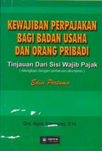 Kewajiban Perpajakan Bagi Badan usaha dan Orang Pribadi: Tinjauan Dari Sisi Wajib Pajak