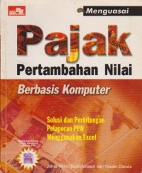 Menguasai Pajak Pertambahan Nilai Berbasis Komputer