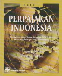 Perpajakan Indonesia : Pembahasan Sesuai dengan Ketentuan Pelaksanaan Perundang-undangan Perpajakan Terbaru Ed. 1 (Buku 1)