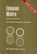 Ekonomi Makro : Analisa IS-LM dan Permintaan-Penawaran Agregatif Ed. 3