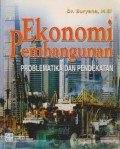 Ekonomi Pembangunan : Problematika dan Pendekatan Ed. 1