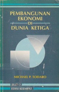 Pembangunan Ekonomi di Dunia Ketiga Ed. 4 (Jilid 2)