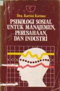 Psikologi Sosial untuk Manajemen, Perusahaan, dan Industri Ed. 2