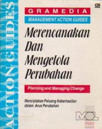 Merencanakan dan Mengelola Perubahan: Menciptakan Peluang Keberhasilan dalam Arus Perubahan