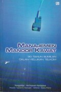 Manajemen Mandor Kawat: 30 Tahun Sumilan dalam Pelukan Telkom