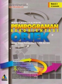 Modul Pembelajaran Pemrograman Berorientasi Objek: dengan Bahasa Pemrograman C++, PHP, dan Java